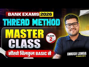 😍 Thread Method Puzzle - Master Class 02 | For Bank Exams 2026 | Reasoning By Ankush Lamba
