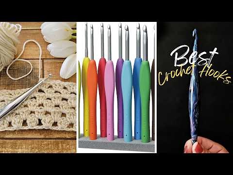 The Best Crochet Hooks Available on Amazon and More!