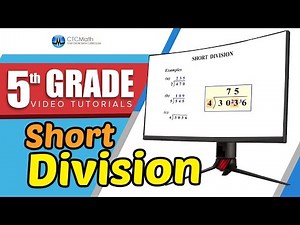5th Grade Math Tutorials: Short Division