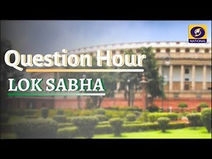 LIVE from Parliament - Question Hour - Lok Sabha - 12th December 2022