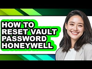 How to Reset Vault Password Honeywell (updated)