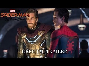 SPIDER-MAN: FAR FROM HOME - Official First Trailer