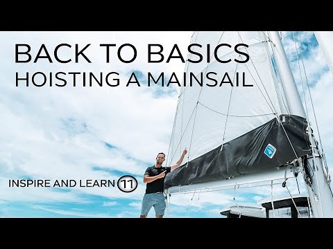 How to hoist a mainsail | Inspire and Learn Basics | TMG Yachts