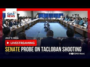 LIVE - Senate panel probes Tacloban school shooting (July 1, 2026) | GMA News - Replay