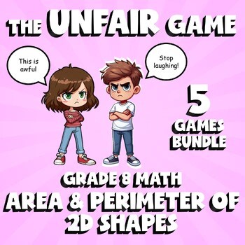 5 UNFAIR Math Games - Area & Perimeter of 2D Shapes - Grade 8 No Prep Review