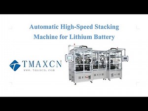 Dual-Station Fully Automatic Lithium-Ion Battery Stacking Machine