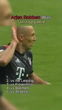 Arjen Robben Was Unstoppable
