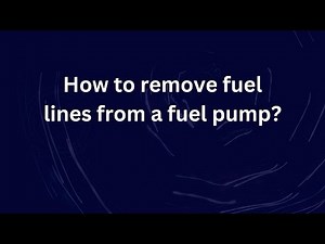 How to remove fuel lines from a fuel pump?