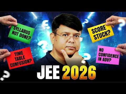 Scored 80/120/150/200+? | Here’s Your Exact JEE 2026 April + Advanced Roadmap