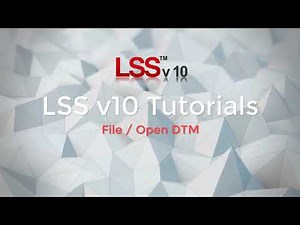 File and Open DTM Command - LSS Tutorial
