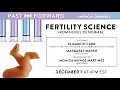 Fertility Science: From Novel to Normal | Past Forward