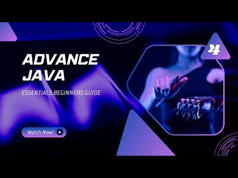 INTRODUCTION OF ADVANCED JAVA ESSENTIALS FOR BEGINNERS GUIDE - EPISODE 4