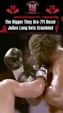 The Bigger They Are… 7-Foot Boxer Julius Long Gets Crumbled 😳🥊