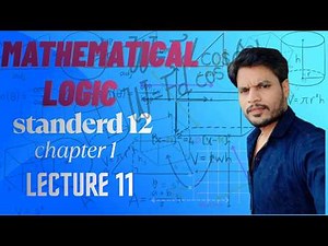 standerd 12 math part 1 chapter 1 mathematical logic lecture 11