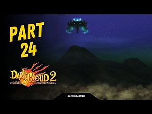 Dark Cloud 2 - PS2 - GAMEPLAY WALKTHROUGH - LONGPLAY - NO COMMENTARY - PART 24