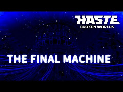 Final Boss "The Final Machine" Ending + Special Cutscene | Haste Broken Worlds