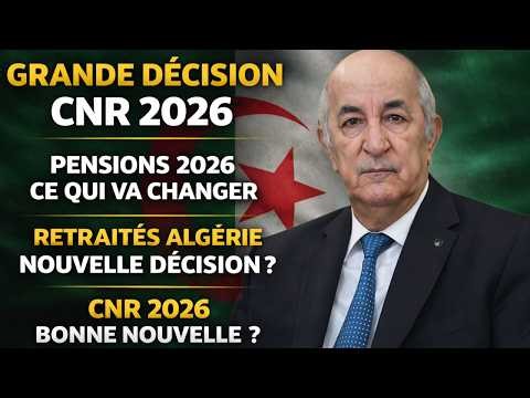 🔴 CNR 2026 : Grande Décision Attendue pour les Pensions des Retraités