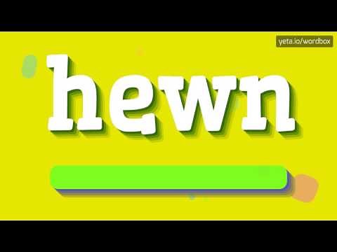 HEWN - HOW TO PRONOUNCE IT!?