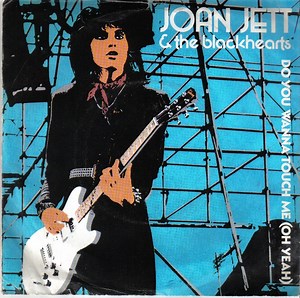 Joan Jett & The Blackhearts - Do You Wanna Touch Me (Oh Yeah)