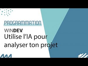 WINDEV : UTILISE L'IA DANS L'ANALYSE DE TON PROJET