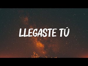 Luis Fonsi - Llegaste Tú (Letra/Lyrics)