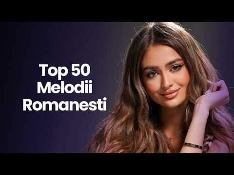 Top 50 Muzica Romaneasca Din Toate Timpurile 🤩 Cele Mai Ascultate Melodii & Hituri Romanesti