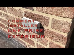 Comment installer une prise extérieur