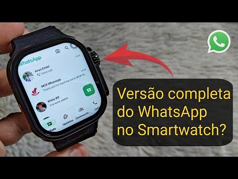 Como Instalar o WhatsApp completo em QUALQUER Smartwatch? | Configurações WhatsApp Relógio