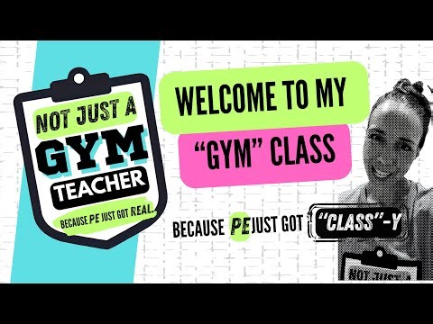 WELCOME TO MY "GYM" CLASS: Because PE Just GOT CLASS-Y
