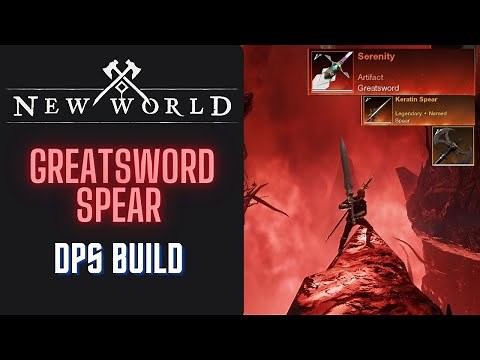 New World - Greatsword/Spear Light DPS BUILD PVE