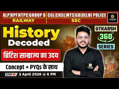 Rise of British Rule in India | History Decoded #81 | Utkarsh 360 Series | Varun Sir