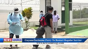 NEWS Source: Guyana/Suriname Ferry To Restart Regular Service | News Source Guyana