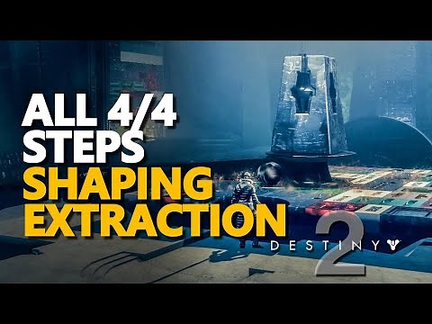 Shaping Extraction Destiny 2 All Steps