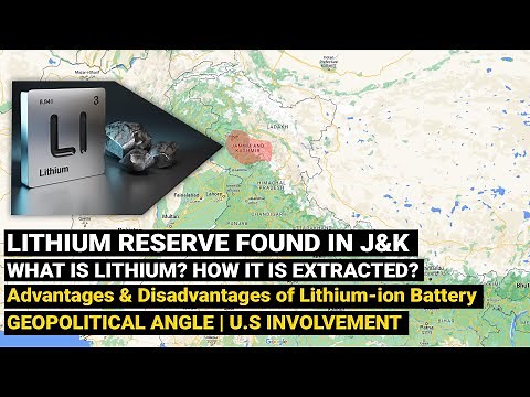 Lithium found in Jammu & Kashmir India | Everything about Lithium explained