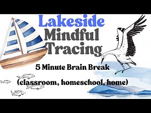 Lakeside Mindful Tracing| Musical Tracing Map| Calm Lakeside Brain Break | 5 Mins | Focus | Birdsong