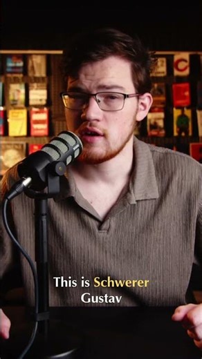 Schwerer Gustav World's LARGEST Cannon Ever Built!