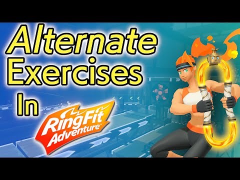 Alternate Exercises For Ring Fit Adventure! (Side Planks, Push Ups, Warrior Lunge and more!)