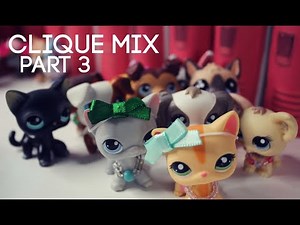 LPS: Clique Mix | Part 3 | FINALE