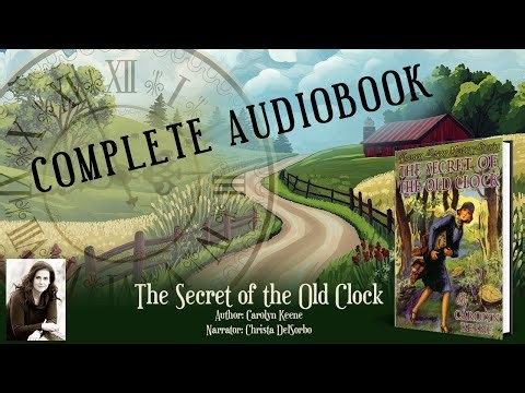 The Secret of the Old Clock Audiobook | Original 1930 Unrevised Nancy Drew Mystery