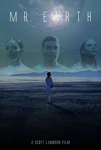Mr. Earth (2022) - Movie