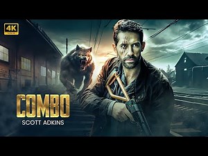 Scott Adkins | Combo | Full Action Movie 2025 | New Movie | 4K Quality #actionmovies