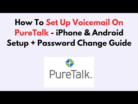 How To Set Up Voicemail On PureTalk - iPhone & Android Setup + Password Change Guide