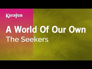 A World of Our Own - The Seekers | Karaoke Version | KaraFun