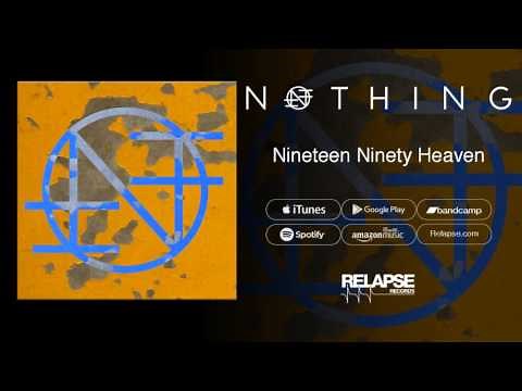 Nothing - "Nineteen Ninety Heaven" (Official Audio)
