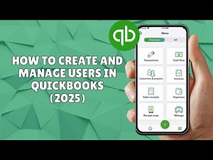 HOW TO CREATE AND MANAGE USERS IN QUICKBOOKS 2025 | STEP-BY-STEP GUIDE