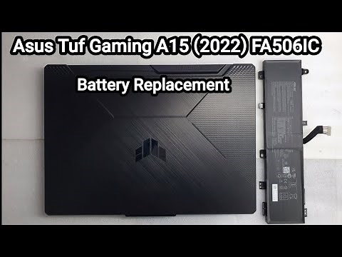How to Replace Battery Asus Tuf Gaming A15 (2022) FA506IC / Disassembly And Assembly