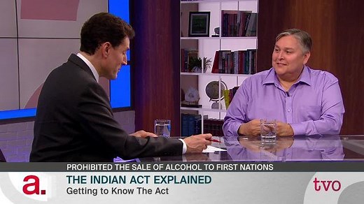 The Indian Act Explained | TVO Today