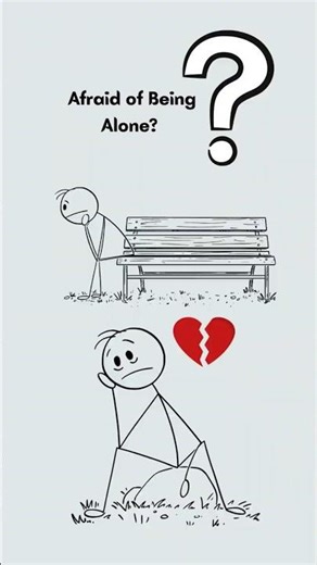 Why Do You Fear Being Alone? / The Psychology Behind Loneliness Fear