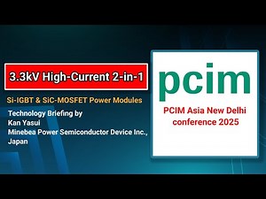 3.3kV Si-IGBT & SiC-MOSFET Power Modules Explained | PCIM Asia India 2025