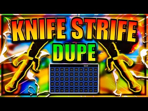 [NEW] Knife Strife Script / Hack | Dupe Any Knife | Spam Abilities | *PASTEBIN 2022*